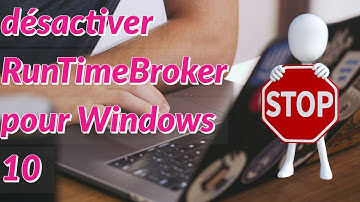 Comment désactiver RunTimeBroker EXE pour Windows 10