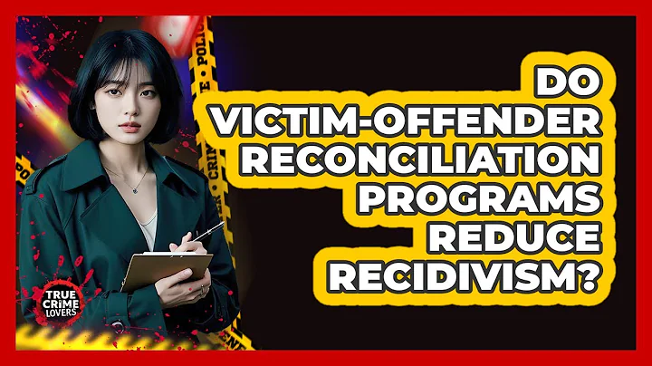 Do Victim-offender Reconciliation Programs Reduce Recidivism? - True Crime Lovers