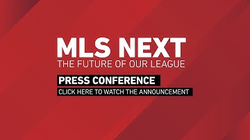 MLS NEXT: The Future of Our League