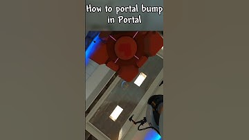 How to Portal Bump in Portal