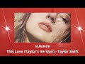 แปลเพลง This Love - Taylor Swift (Thaisub ความหมาย ซับไทย)
