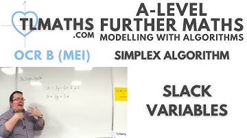 OCR MEI MwA J: Simplex Algorithm: 02 Slack Variables