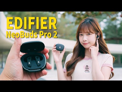 動圈動鐵極致降噪！EDIFIER NeoBuds Pro 2 自帶空間音訊的真無線耳機開箱評測～