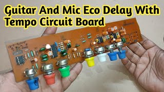 Download Lagu Guitar And Mic Eco Delay With Tempo Circuit Board MP3