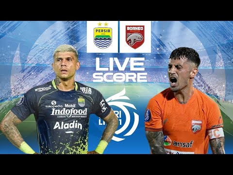 🔴LIVE SCORE - PESIB VS BORNEO FC I LIGA 1 2024