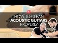 How To Clean Acoustic Guitars - Guitar Maintenance Lesson