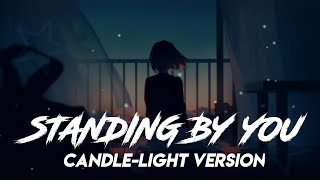 Standing by you - Nish (Candlelight Version) [Slowed   Reverb   Lyrics] - Lofi Sounds