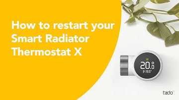 How to restart your tado° Smart Radiator Thermostat X