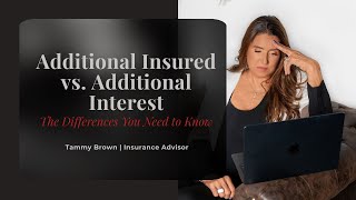 Additional Insured vs. Additional Interest | What’s the Difference and Why It Matters