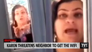 Karen Threatens Neighbor To Get The WiFi