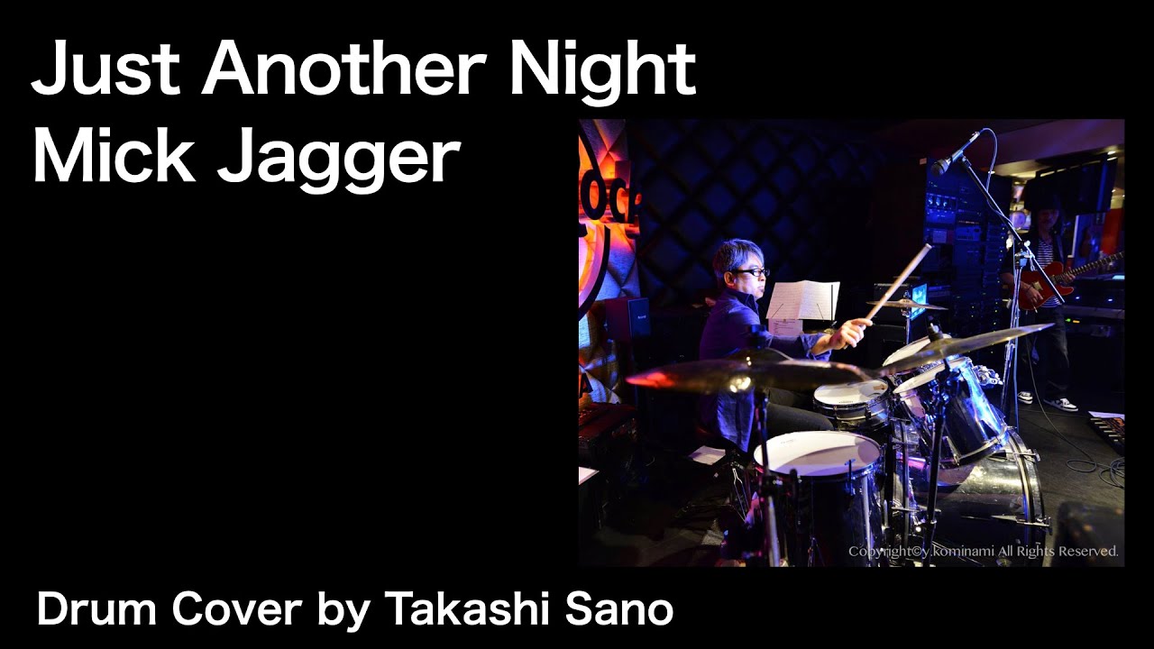 Just Another Night/Mick Jagger Drum Cover by Takashi Sano Pearl Syncussion-X