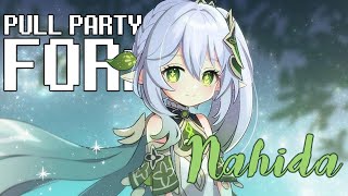 Pull Party!! Nahida is coming home!! - Genshin Impact Stream