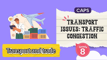 [GRADE 8] Transport Issues: Traffic Congestion