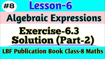 Lesson-6 Algebraic Expressions||Exercise-6.3(Part-2)|LBF Publication Book Class-8|Ingenious Study|