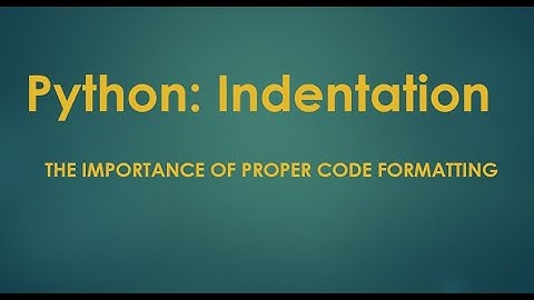 Python Indentation.  Have you ever stared at your Python code, lost in a maze of tabs and spaces