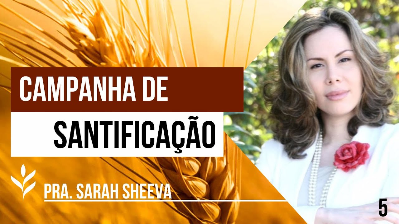 20.09.24 - Campanha de Santificação - Pra. Sarah Sheeva