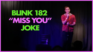 BLINK 182 "MISS YOU" - Whitmer Thomas | Stand Up