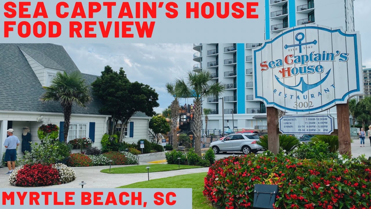 Sea Captain’s House Oceanfront Restaurant Food Review Myrtle Beach