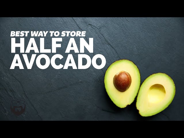How to Keep an Avocado Fresh