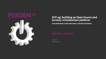 XCP-ng: building an open source and turnkey virtualization platform
