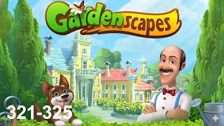 Gardenscapes | Level 321 - 325 | Game Walkthrough