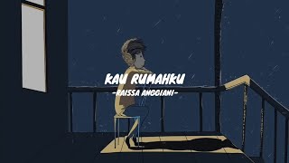 Kau Rumahku - Raissa Anggiani (speed up   reverb)