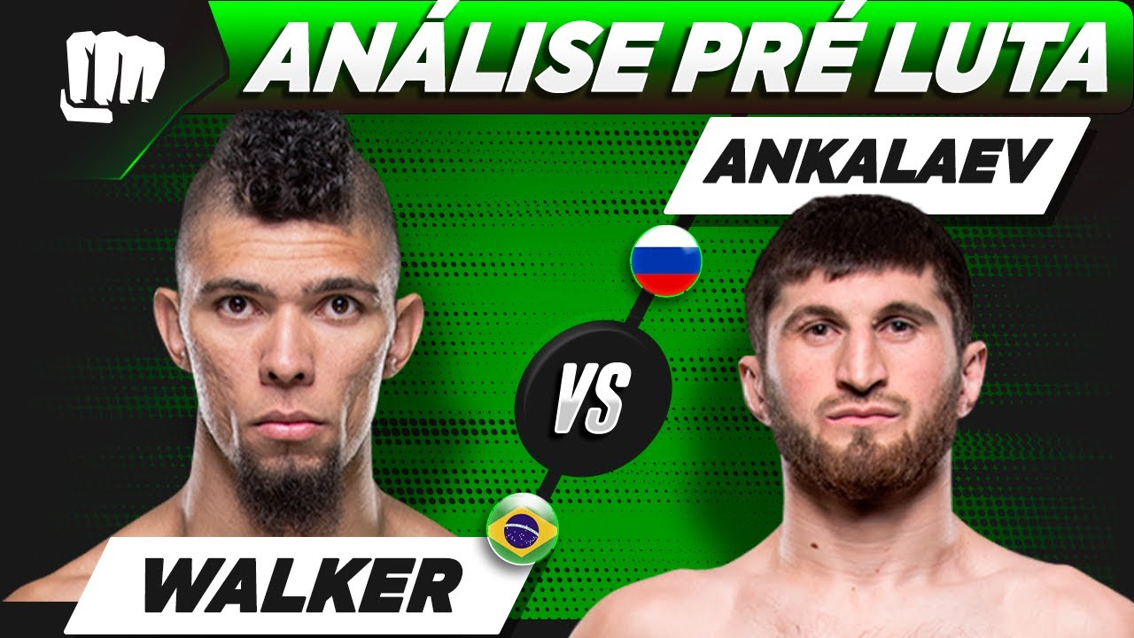 WALKER vs ANKALAEV ANÁLISE e PALPITES PRO UFC JOHNNY WALKER