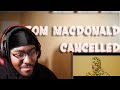 Tom MacDonald - &quot;Cancelled&quot; (REACTION)