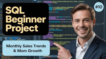 SQL Project for Beginners | Monthly Sales Trends & MoM Growth Analysis using Window Functions