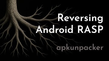 Reversing Android RASP | apkunpacker