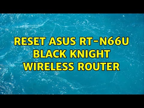 Reset Asus rt-n66u Black Knight Wireless Router