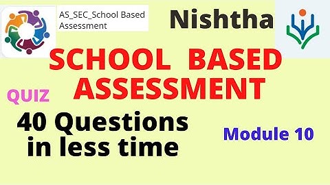 School Based Assessment | Quiz Answer | Module 10 | Nistha #SchoolBasedAssessmentQuizAnswer