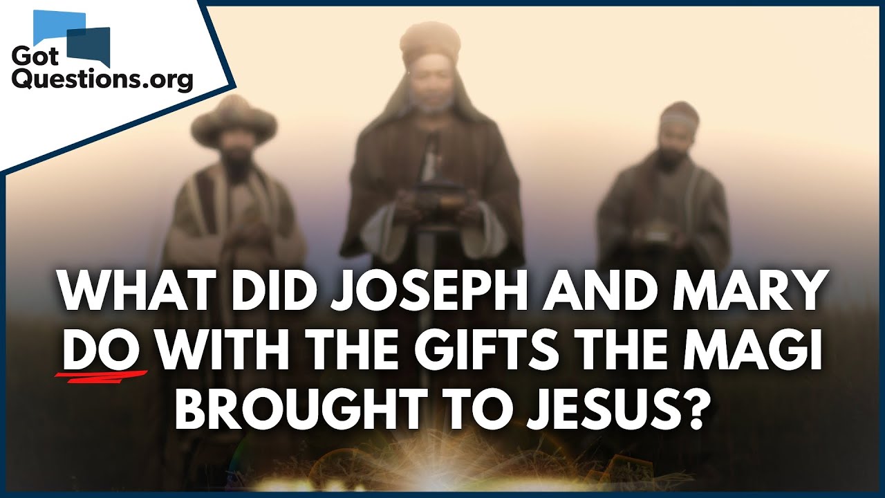 What Did Joseph and Mary Do with the Gifts the Magi Brought to Jesus?