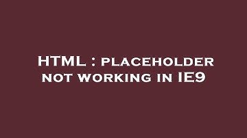 HTML : placeholder not working in IE9