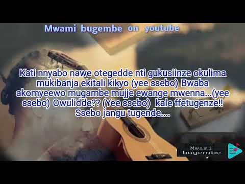 Akamasu kankute  Akaliga ka simon   Birinoonya Lyrics by The Late Ssebowa Mugoonza