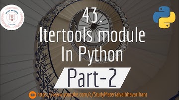 43. itertools module in Python || Part-2 || Python Tutorial || Study Material || By Arihant Jain