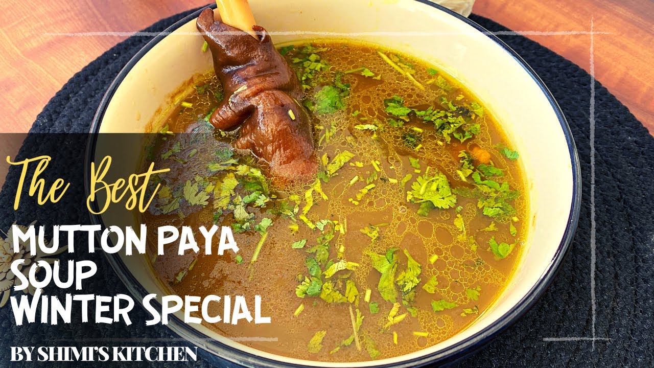 Mutton paya soup ,Make sure you make this soup on winter season, it is