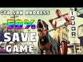 Gta san andress 50 savegame with awesome cars 2017