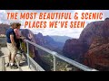 The Most Beautiful & Scenic Places We've Seen in Our RV