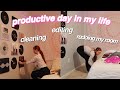 get produtive with me! | DIML cleaning, editing, redoing my room