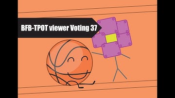 BFBTPOT Viewer Voting 37