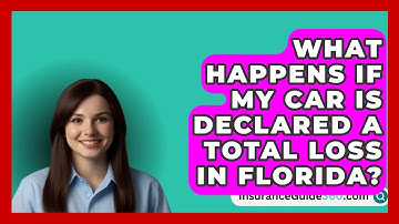 What Happens If My Car Is Declared a Total Loss in Florida? -  InsuranceGuide360.com