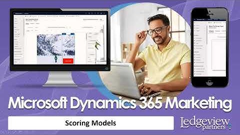 Demo: Microsoft Dynamics 365 Marketing - Scoring Models