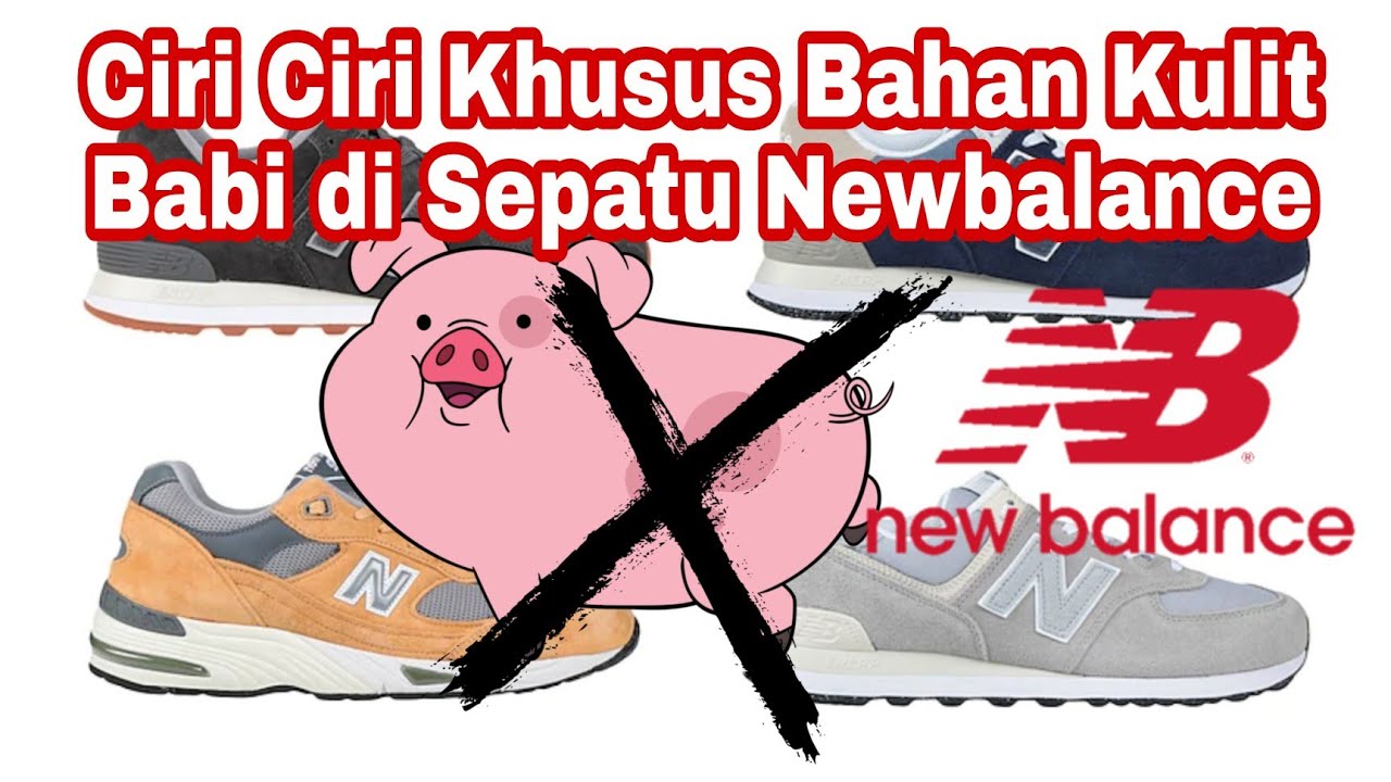 Ciri Ciri Bahan Kulit Babi Di Sepatu Newbalance YouTube ciri-ciri-bahan-kulit-babi-di-sepatu-newbalance-youtube