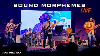 Bound Morphemes LIVE | Prandeep Das | James Bond