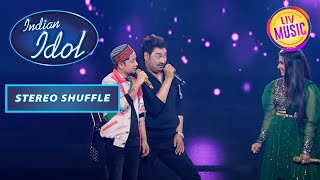 Pawandeep से Arunita को कैसे इशारे करवा रहे हैं Sanu Da? | Indian Idol S12 | Stereo Shuffle