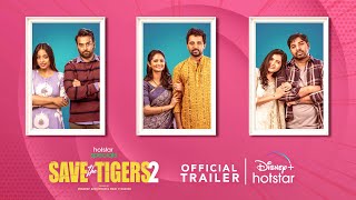 Save The Tigers 2 trailer