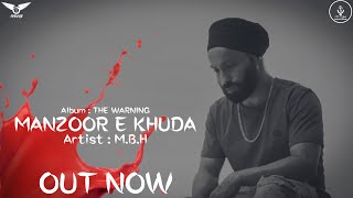 MANZOOR-E-KHUDA ( Official Video ) | M.B.H | Prod. by Distortion 17 | THE WARNING | RBDK PRODUCTIONS