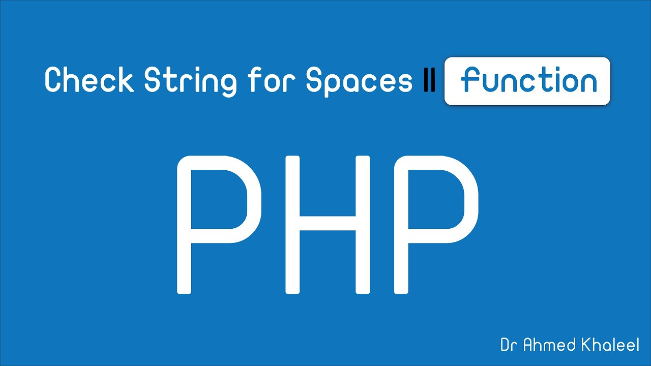 Check String for Spaces || Function || PHP || Arabic - YouTube
