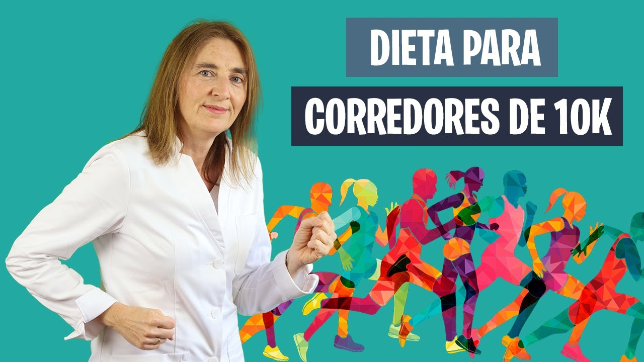 La MEJOR ALIMENTACIÓN para CORRER pruebas de 10K | La dieta de los runners | Nutrición deportiva